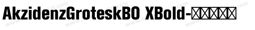 AkzidenzGroteskBO XBold字体转换